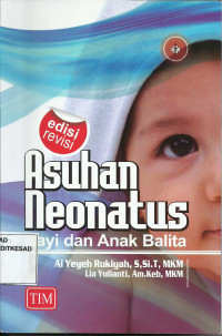 Image of Asuhan Neonatus Bayi dan Anak Balita (EDISI REVISI)